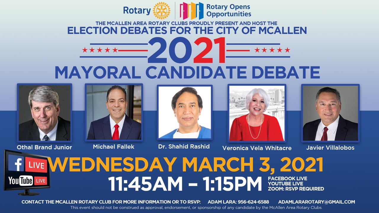 First debate of McAllen mayoral candidates set for live online presentation on Wednesday, March 3, from 11:45 a.m. to 1:15 p.m. by McAllen Area Rotary Clubs
